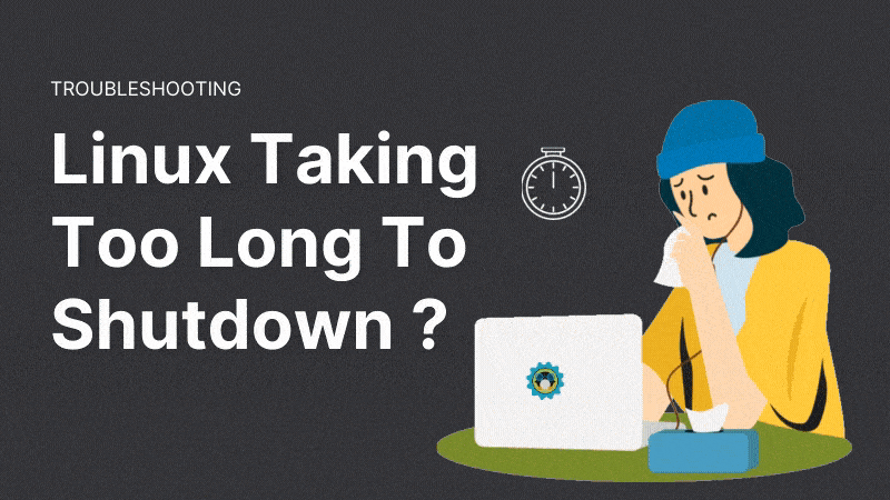 linux taking too long to shutdown