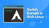 switch kernels in Arch Linux