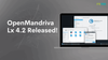 OpenMandriva Lx 4.2 Introduces Desktop Presets, AArch64 Support, and More