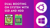 Dual Booting Ubuntu and Windows With a SSD and a HDD