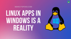 Running Linux Apps In Windows Is Now A Reality