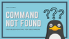 Troubleshooting "Bash: Command Not Found" Error in Linux