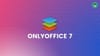 ONLYOFFICE Docs v7.0 Adds Online Forms, Password Protection, and More Improvements