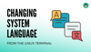 Changing Linux System Language (Locales) From Command Line on Ubuntu and Debian Based Distros
