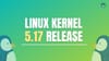 Linux Kernel 5.17 Brings New Hardware Support And Steam Deck Improvements