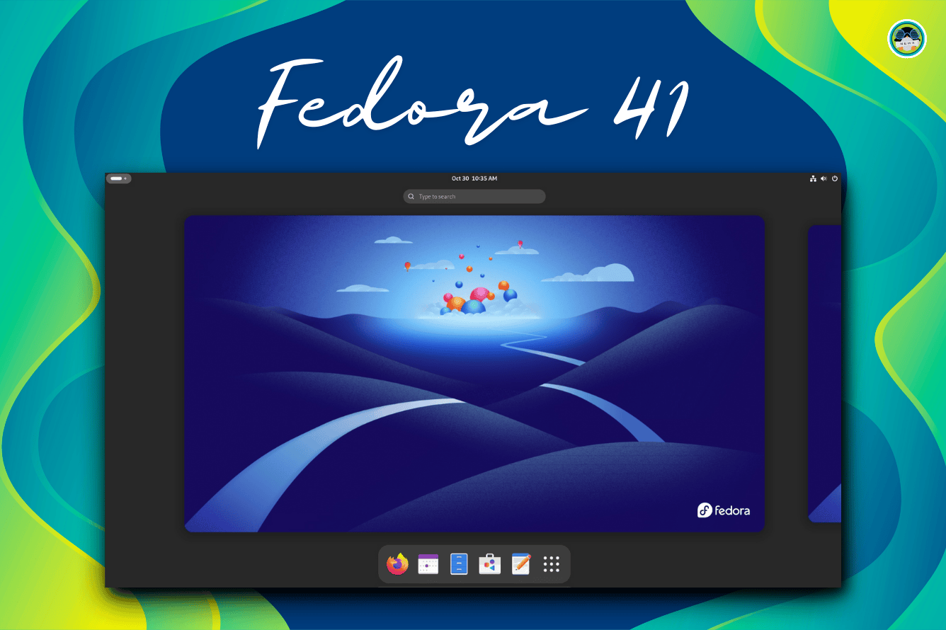 Fedora 41 is Here: 10 Sweet Features That You Get With The Upgrade