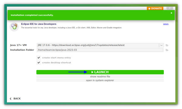 The installation completion notification along with a button to lauch the IDE. Press the Launch button will open the IDE for the first time.