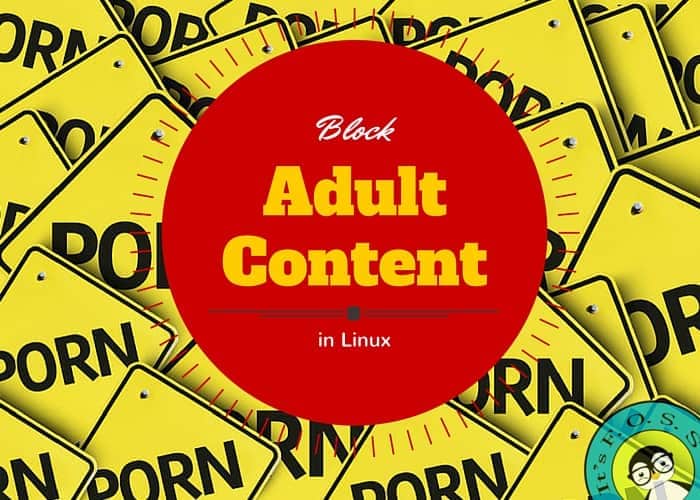 How to block adult content and porn in Ubuntu Linux