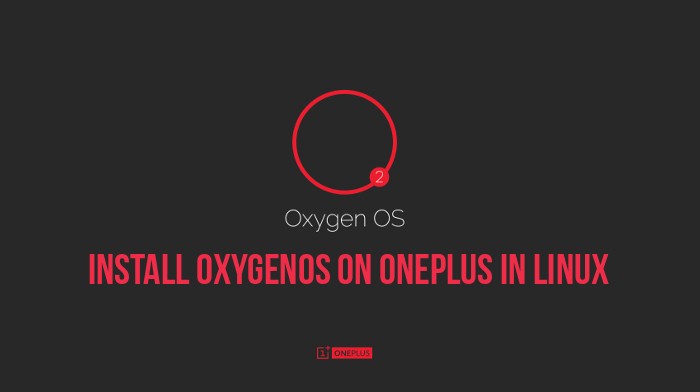 Guide to install OxygenOS on OnePlus One in Linux