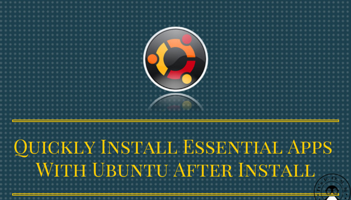 Quickly install essential apps with Ubuntu After Install