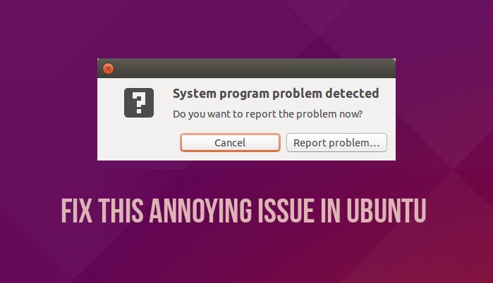 Fix System Program Problem Detected in Ubuntu