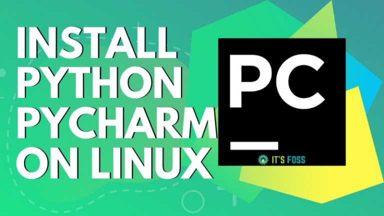 how-to-install-python-ide-pycharm-in-ubuntu-and-other-linux-distributions