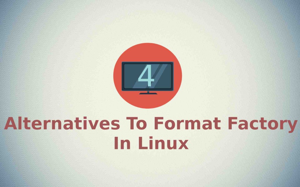 4 alternatives to format factory in linux