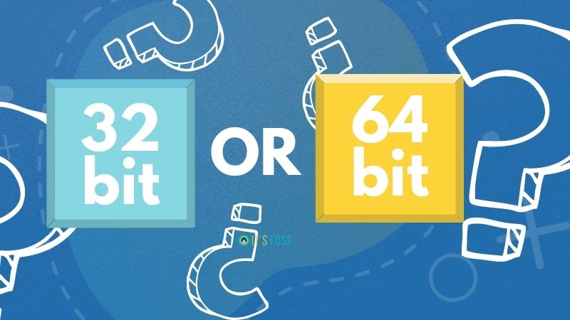 How To Know If You Have 32 Bit Or 64 Bit Computer In Linux And Windows