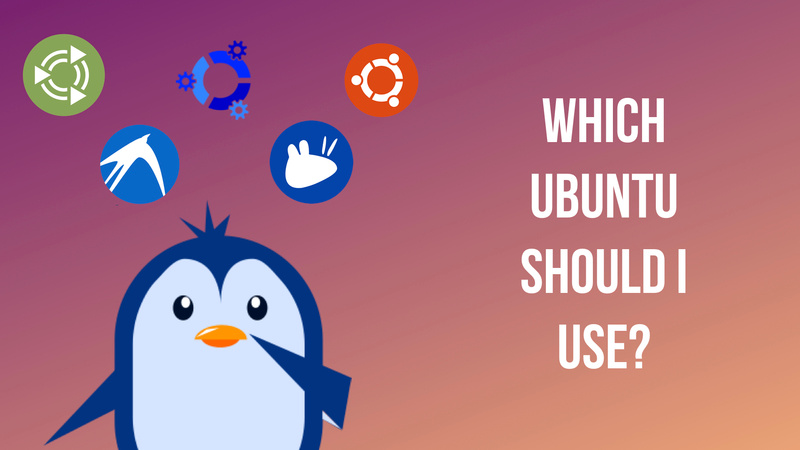 Which Ubuntu flavor to use?