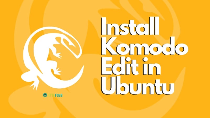 Install Komodo Edit In Ubuntu