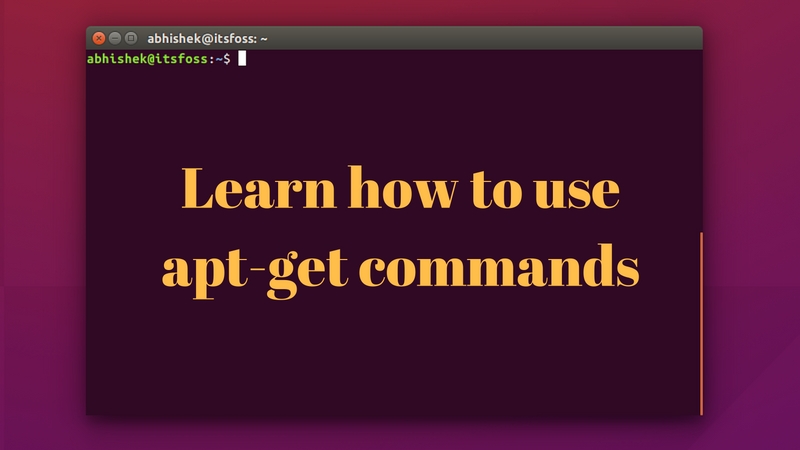 Complete beginner's guide to use apt-get commands in Linux