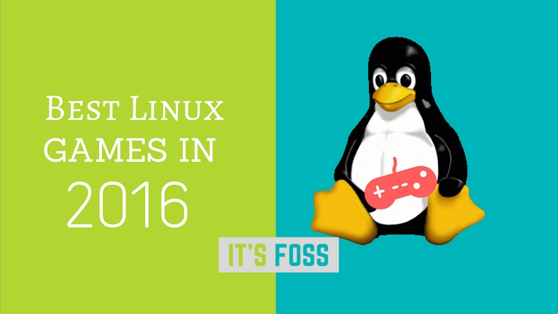 best Linux Games in the year 2016