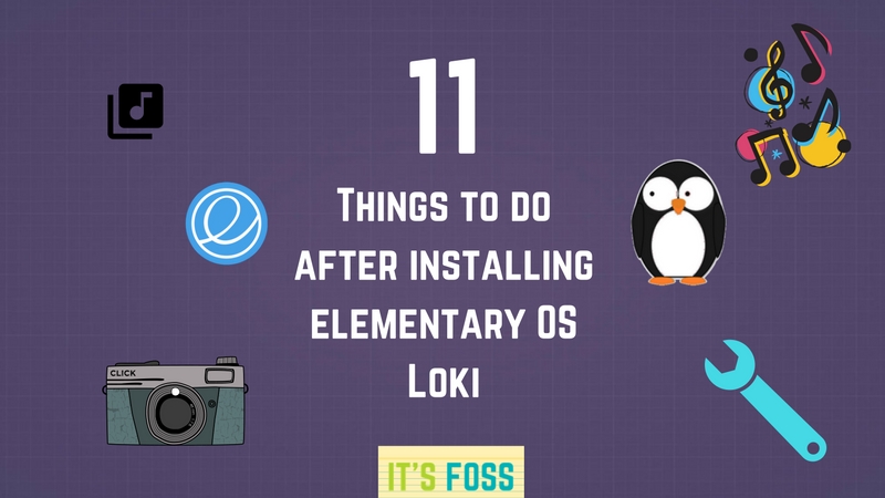things to do after installing elementary OS 0.4 Loki