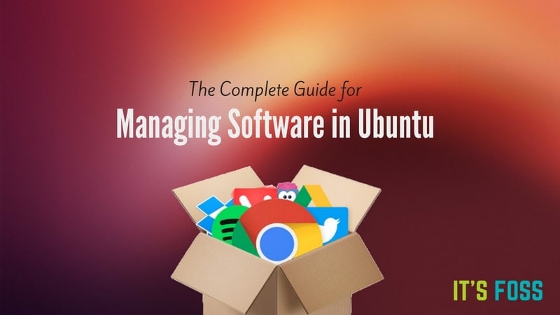 Complete guide for installing and removing applications in Ubuntu