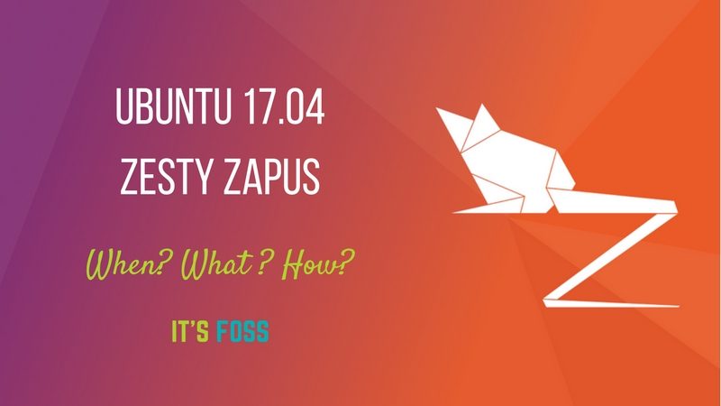Ubuntu 17.04 features, release schedule and upgrade procedure