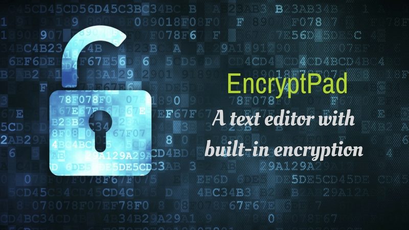 EncryptPad is a text editor with encryption