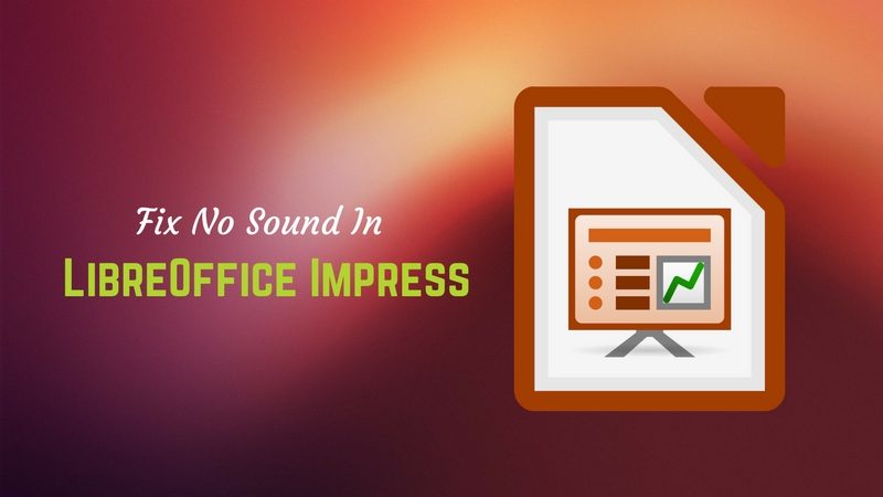 Fix No Sound In LibreOffice Impress