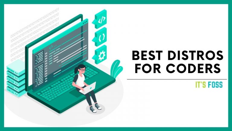 10 Best Linux Distributions For Programmers