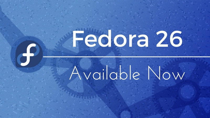 Fedora 26 has been released