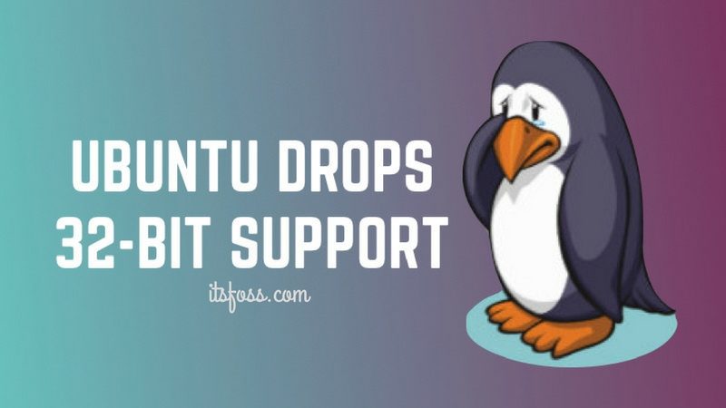Ubuntu is dropping 32 bit support