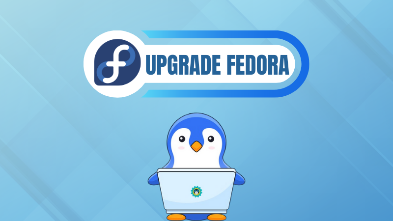 How to Upgrade to Fedora 39 from Fedora 38