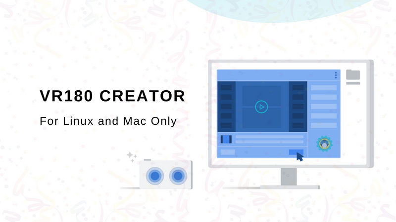 VR180 Creator VR Editor for Linux