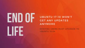 Ubuntu 17.10 Reaches End Of Life, Existing Users Must Upgrade To 18.04