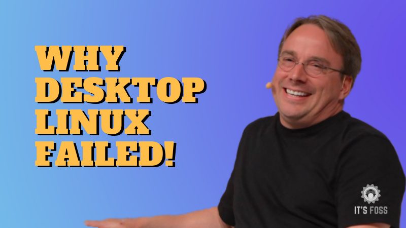 Linus Torvalds voices his opinion on why desktop Linux didn't succeed