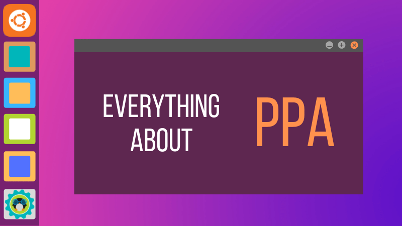 Understanding PPA in Ubuntu