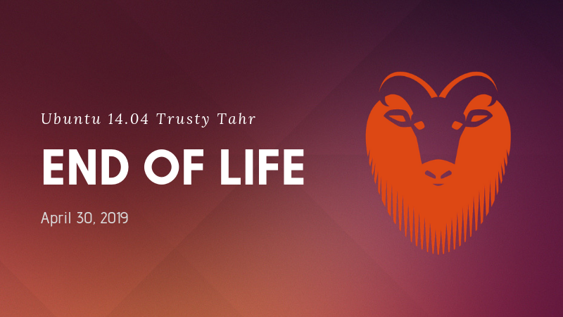 Ubuntu 14.04 End of Life