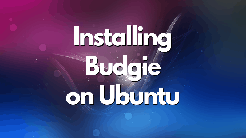 4 Incredibly Simple Ways to Customize Budgie Desktop in Linux