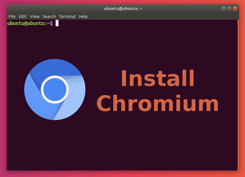 How To Install Chromium Browser In Ubuntu Linux