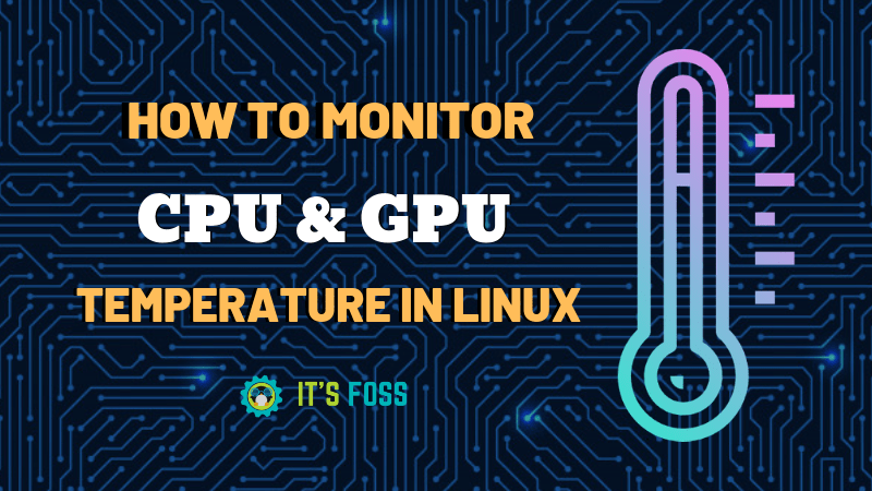 Psensor - A Hardware Temperature Monitoring Tool for Linux