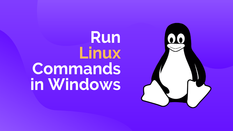 4 Ways To Run Linux Commands In Windows