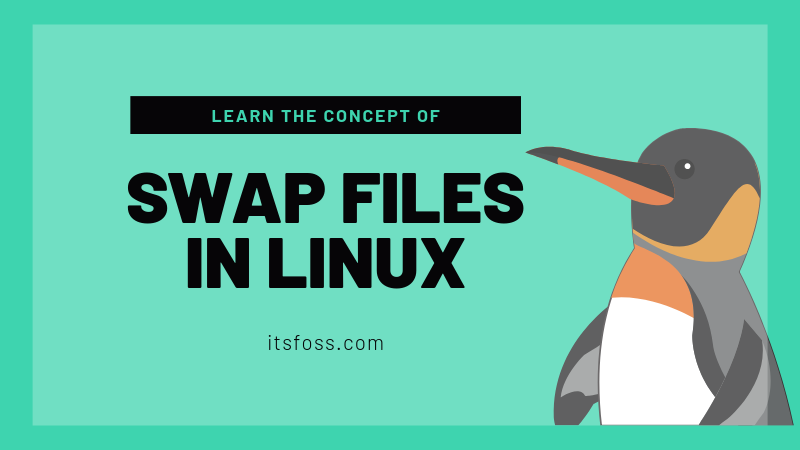 How To Create And Use Swap File On Linux