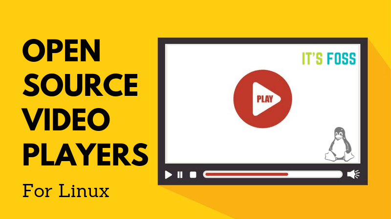 Top Open Source Video Players for Linux