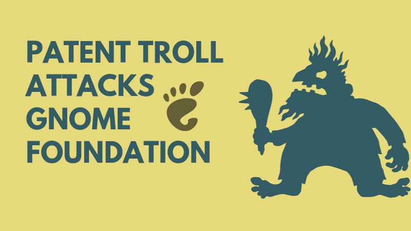 Patent Troll Attacks Gnome Foundation