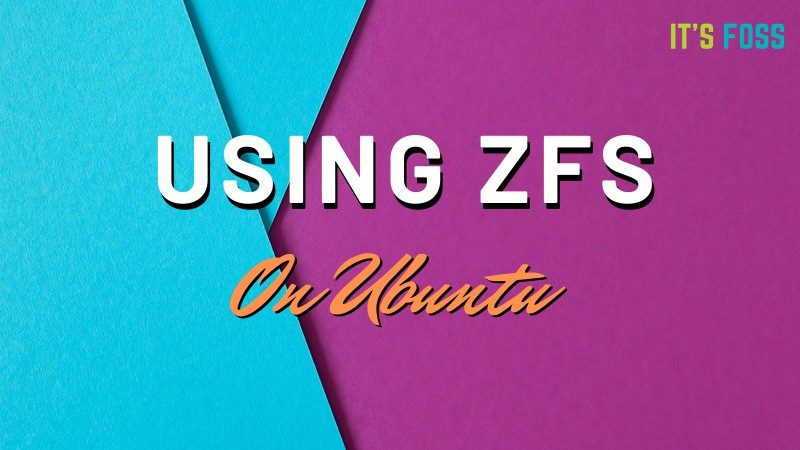 Using ZFS on Ubuntu