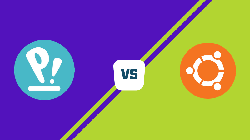 Pop!_OS Ubuntu: Which One Better?