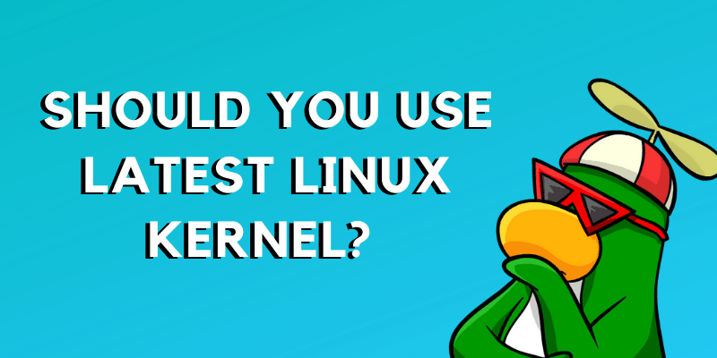 Using Latest Kernel