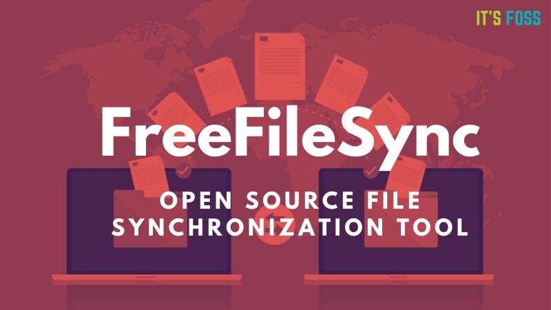 Free File Sync open sourc file synchronization tool