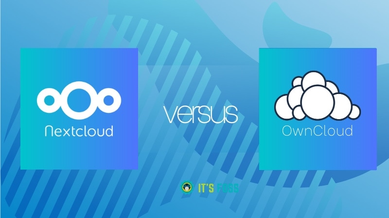 Nextcloud Vs Owncloud Itsfoss