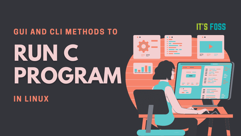 how-to-run-c-program-in-ubuntu-linux-terminal-gui-ways