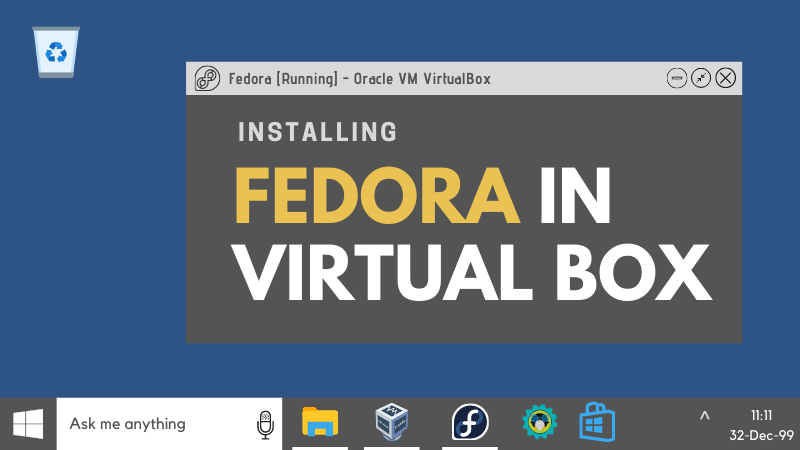 Install Fedora In Virtualbox
